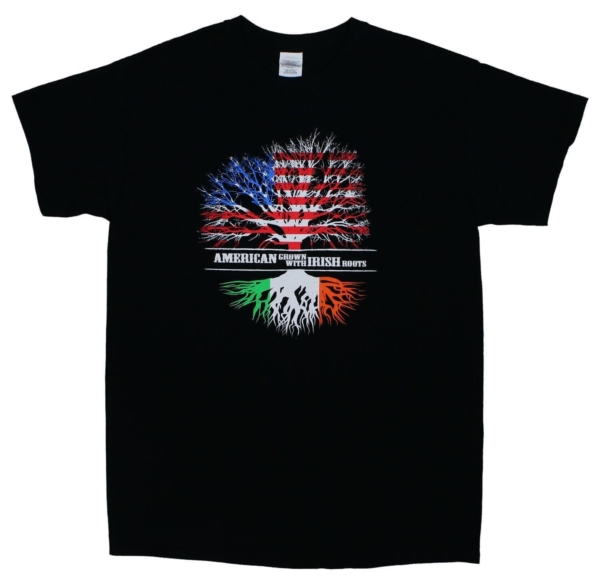 American Grown with Irish Roots T-shirt﻿