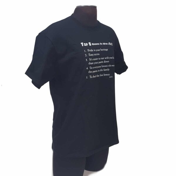 A Top 5 Reasons to Wear a Kilt T-Shirt with the top 5 reasons to wear a kilt.