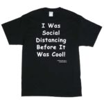 I was social distancing before it was cool!